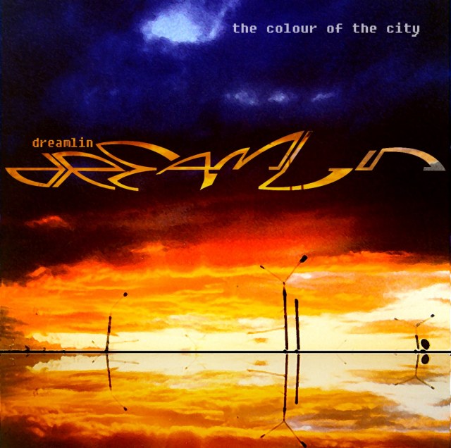 Dreamlin — The Colour Of The City